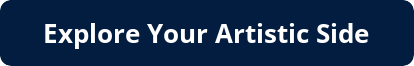 Explore Your Artistic Side