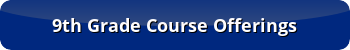 9th Grade Course Offerings