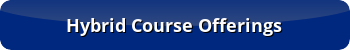 Hybrid Course Offerings